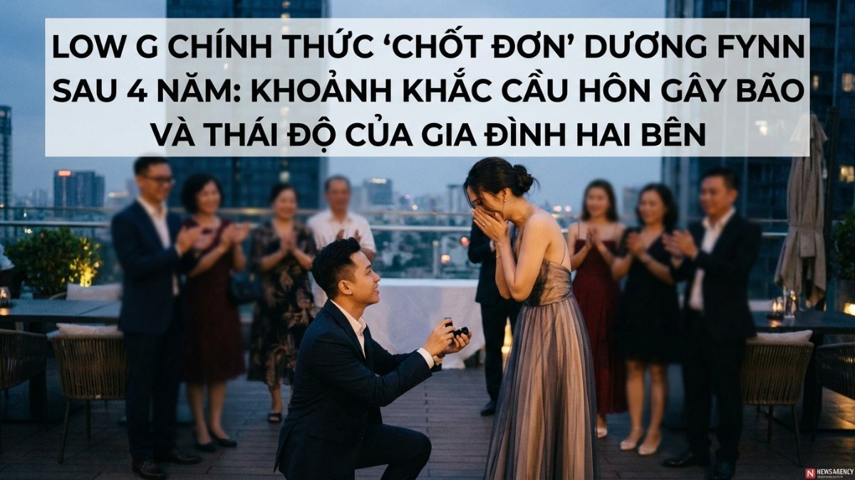 Khoảnh Khắc Cầu Hôn Gây Bão Của Low G Và Dương Fynn – Thái Độ Của Gia Đình Hai Bên